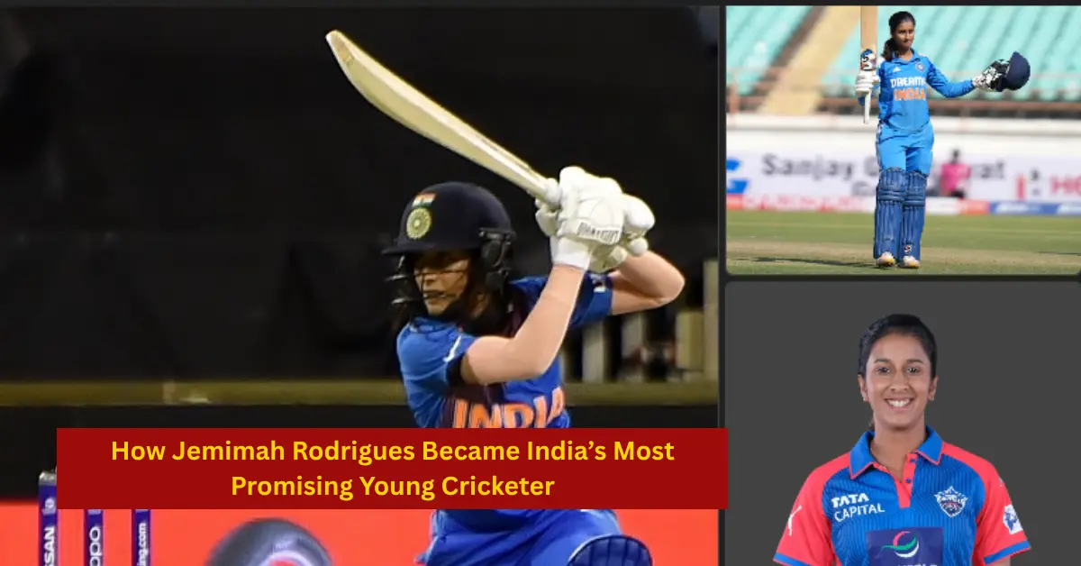 How Jemimah Rodrigues Became India’s Most Promising Young Cricketer